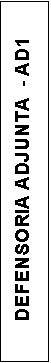 Cuadro de texto: DEFENSORIA ADJUNTA  - AD1